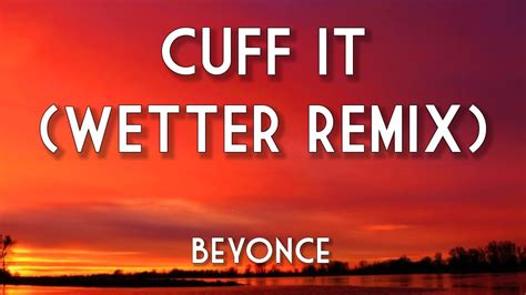 beyonce cuff it remix lyrics